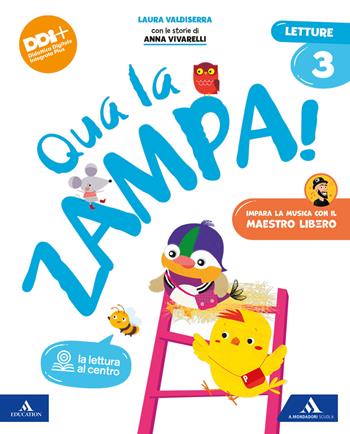 Qua la zampa! Con Letture, Grammatica Scrittura, Discipline, Matematica, Quaderno STEAM, Quaderno per la valutazione su Libro digitale, Scheda Italia, Verbi. Per la Scuola elementare. Vol. 3 - Laura Valdiserra, Anna Vivarelli - Libro Mondadori Scuola 2024 | Libraccio.it