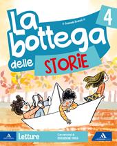 La bottega delle storie. Per la 4ª classe elementare. Con e-book. Con espansione online. Vol. 1