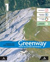Greenway. Con Regioni, Europa e Atlante. Per la Scuola media. Con e-book. Con espansione online. Vol. 1: Italia