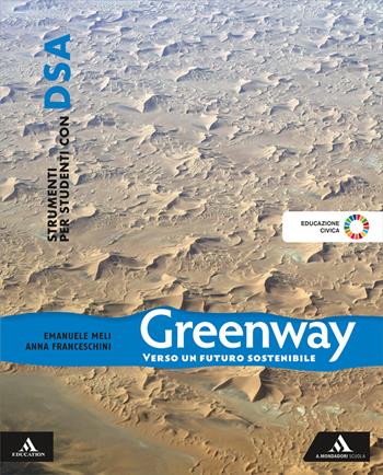Greenway. Strumenti per studenti con DSA. Per la Scuola media. - Emanuele Meli, Anna Franceschini - Libro Mondadori Scuola 2025 | Libraccio.it