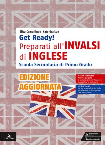Get ready! Preparati all'INVALSI di inglese. Con e-book. Con espansione online - Elisa Camerlingo, Kate Gralton - Libro Mondadori Scuola 2024 | Libraccio.it