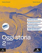 Oggi storia. Con e-book. Con espansione online. Vol. 2: Da Augusto al Mille