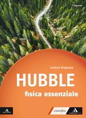 Hubble. Con gli occhi della fisica. Fisica essenziale per il 1° biennio dei Licei e gli Ist. magistrali. Con e-book. Con espansione online