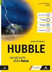 Hubble. Con gli occhi della fisica. Per il 4° anno delle Scuole superiori. Con e-book. Con espansione online