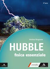 Hubble. Con gli occhi della fisica. Fisica essenziale. Per il 4° anno delle Scuole superiori. Con e-book. Con espansione online