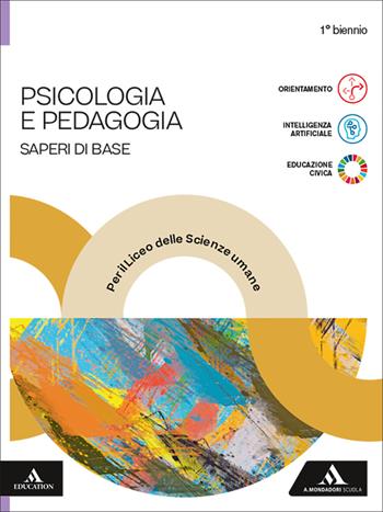 Psicologia e pedagogia. Saperi di base. Per le Scuole superiori. - Paolo Legrenzi, Rino Rumiati, Lorenzo Fulgenzi - Libro Mondadori Scuola 2026 | Libraccio.it