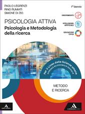 Psicologia attiva. Psicologia e Metodologia della ricerca. Per le Scuole superiori. Con e-book. Con espansione online