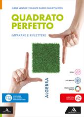 Quadrato perfetto. Imparare e riflettere. Con Algebra, Geometria, Quaderno. Per la Scuola media. Con e-book. Con espansione online. Vol. 3