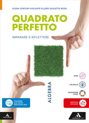 Quadrato perfetto. Imparare e riflettere. Con Algebra, Geometria, Quaderno. Per la Scuola media. Vol. 3 - Giulietta Rossi, Elena Venturi, Violante Ellero - Libro Mondadori Scuola 2026 | Libraccio.it