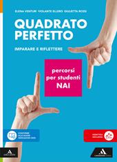 Quadrato perfetto. Imparare e riflettere. Percorsi per studenti NAI. Per la Scuola media. Con e-book. Con espansione online