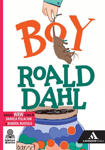 Boy. - Roald Dahl - Libro Mondadori Scuola 2025 | Libraccio.it