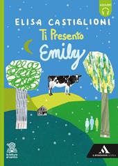 Ti presento Emily. Con e-book. Con espansione online