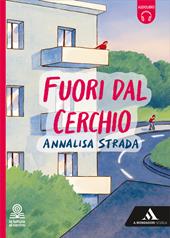 Fuori dal cerchio. Con e-book. Con espansione online