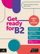 Get ready for B2. First for schools. Con e-book. Con espansione online