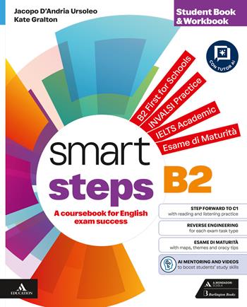 Smart steps. Student book & workbook. Per le Scuole superiori. - Jacopo D'Andria Ursoleo, Kate Gralton - Libro Mondadori Scuola 2026 | Libraccio.it