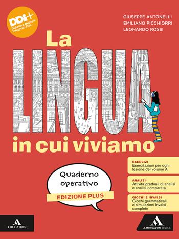 La lingua in cui viviamo. Quaderno 2025. Per la Scuola media. - Leonardo Rossi, Giuseppe Antonelli, Emiliano Picchiorri - Libro Mondadori Scuola 2025 | Libraccio.it