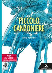 Piccolo canzoniere. Con percorsi WRW. Per la Scuola media. Con e-book. Con espansione online