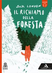 Il richiamo della foresta. Con e-book. Con espansione online