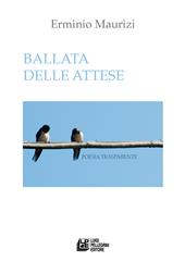 Ballata delle attese. Poesia trasparente