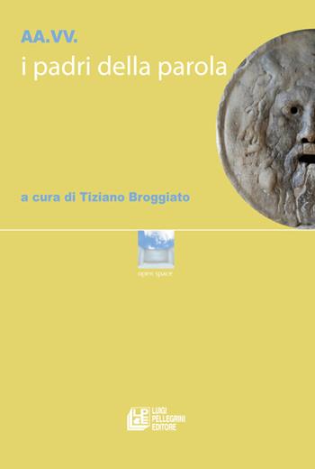 I padri della parola  - Libro Pellegrini 2022, Open space | Libraccio.it