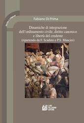 Dinamiche di integrazione dell'ordinamento civile, diritto canonico e libertà del credente (ripartendo da F. Scaduto e P. S. Mancini)