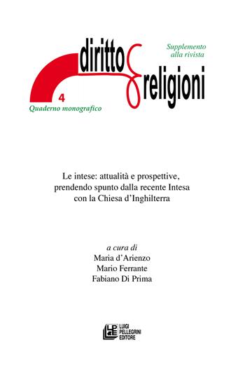Le intese: attualità e prospettive, prendendo spunto dalla recente Intesa con la Chiesa d’Inghilterra  - Libro Pellegrini 2024, Diritto e religione | Libraccio.it