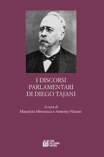I discorsi parlamentari di Diego Tajani - Maurizio Mesoraca, Antonio Nicaso - Libro Pellegrini 2023 | Libraccio.it