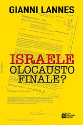 Israele olocausto finale?