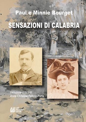 Sensazioni di Calabria - Paul Bourget, Minnie Bourget - Libro Pellegrini 2024 | Libraccio.it