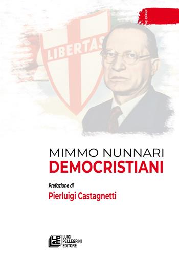Democristiani - Mimmo Nunnari - Libro Pellegrini 2024, Check-in | Libraccio.it
