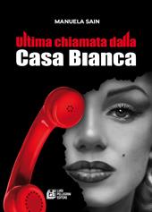 Ultima chiamata dalla Casa Bianca
