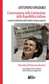 Conversazione sulla Costituzione della Repubblica italiana. (A ottant'anni dall'elezione dell'Assemblea Costituente, 1946-2026). Intervista di Francesco Kostner