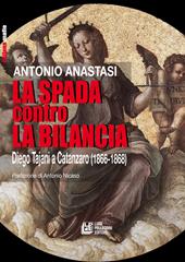 La spada contro la bilancia. Diego Tajani a Catanzaro (1866-1868)