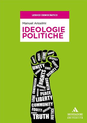 Ideologie politiche - Manuel Anselmi - Libro Mondadori Università 2023, Lessico democratico | Libraccio.it