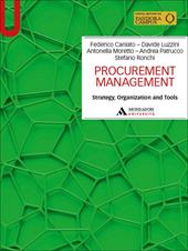 Procurement Management. Strategy, organization and tools