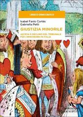 Giustizia minorile. Ascesa e declino del Tribunale per i minorenni in Italia