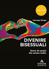 Divenire bisessuali. Storie di uomini che amano molto