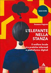L'elefante nella stanza. Il welfare locale tra pratiche informali e piattaforme digitali