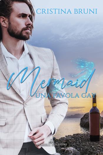 Mermaid. Una favola gay - Cristina Bruni - Libro Triskell Edizioni 2021 | Libraccio.it
