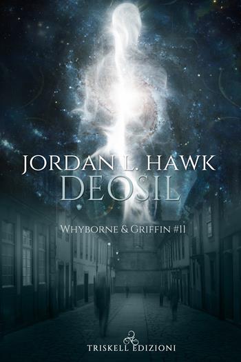 Deosil. Whyborne & Griffin. Vol. 11 - Jordan L. Hawk - Libro Triskell Edizioni 2021, Rainbow | Libraccio.it