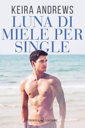 Luna di miele per single