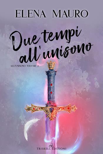 Due tempi all'unisono - Elena Mauro - Libro Triskell Edizioni 2022, Rainbow | Libraccio.it