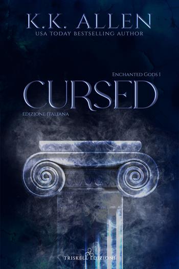 Cursed. Enchanted gods. Ediz. italiana. Vol. 1 - K.K. Allen - Libro Triskell Edizioni 2022 | Libraccio.it