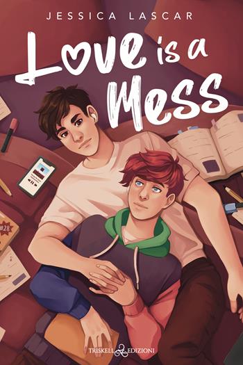 Love is a mess - Jessica Lascar - Libro Triskell Edizioni 2023 | Libraccio.it