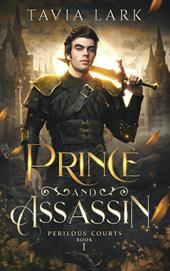 Prince and assassin. Ediz. italiana