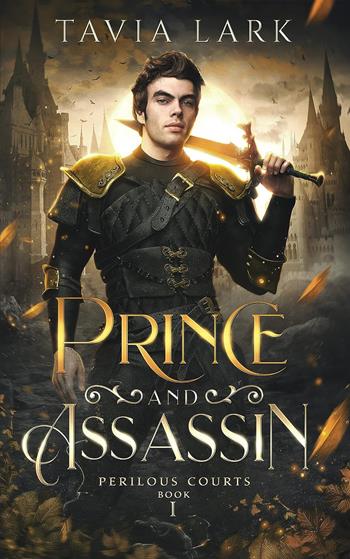 Prince and assassin. Ediz. italiana - Tavia Lark - Libro Triskell Edizioni 2024 | Libraccio.it