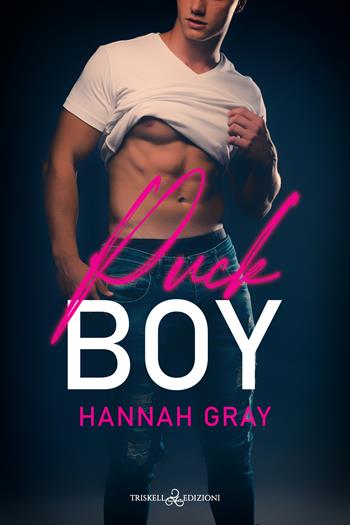 Puck boy. Ediz. italiana - Hannah Gray - Libro Triskell Edizioni 2024 | Libraccio.it