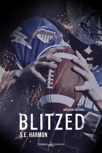Blitzed. Rules of possession. Ediz. italiana. Vol. 3 - S. E. Harmon - Libro Triskell Edizioni 2024, Rainbow | Libraccio.it