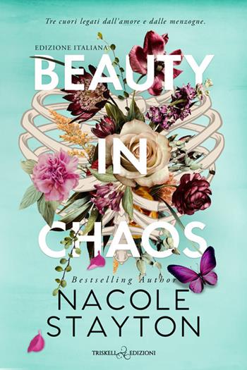 Beauty in chaos. Ediz. italiana - Nacole Stayton - Libro Triskell Edizioni 2025, Romance | Libraccio.it
