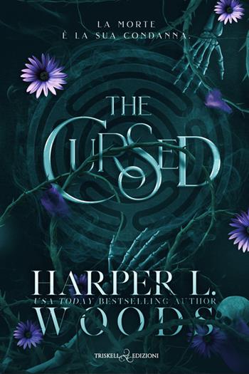 The cursed. Ediz. italiana - Harper L. Woods - Libro Triskell Edizioni 2025, Romance | Libraccio.it